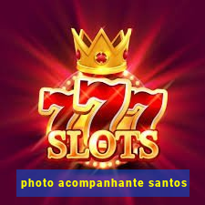 photo acompanhante santos